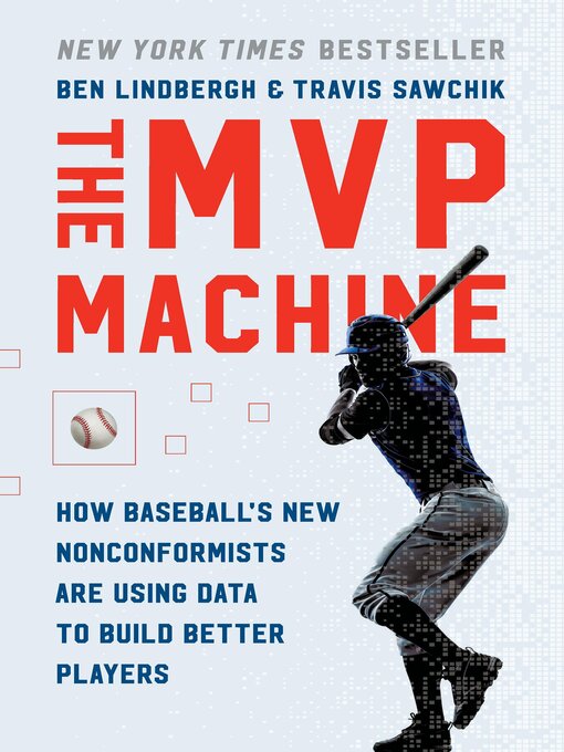 Title details for The MVP Machine by Ben Lindbergh - Available